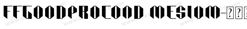 FFGoodprocond Mesium字体转换